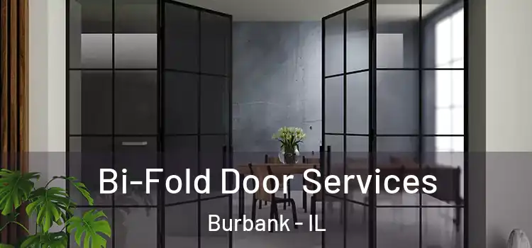 Bi-Fold Door Services Burbank - IL