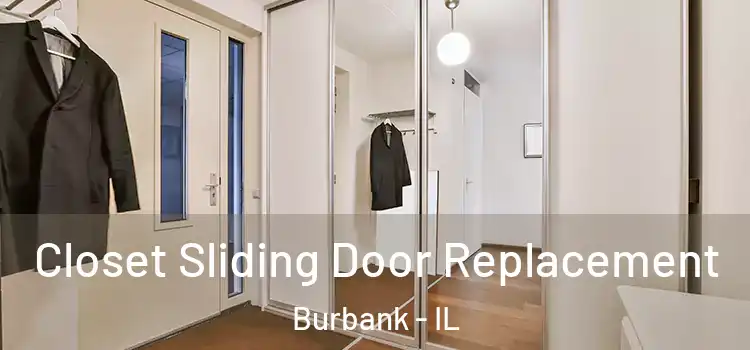 Closet Sliding Door Replacement Burbank - IL