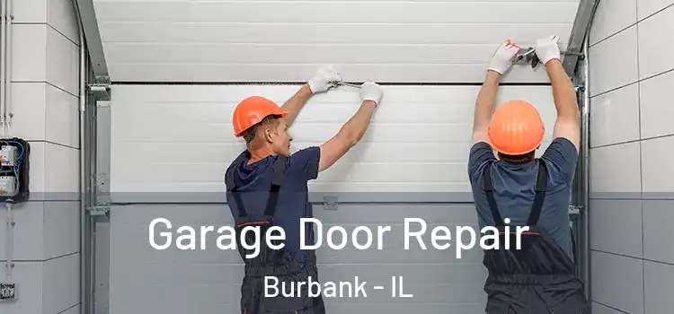  Garage Door Repair Burbank - IL