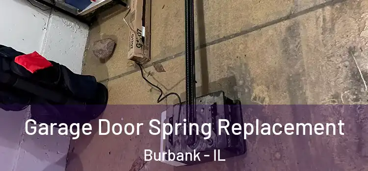  Garage Door Spring Replacement Burbank - IL