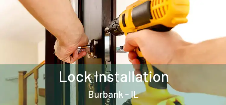  Lock Installation Burbank - IL