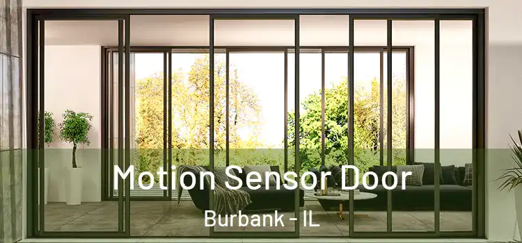  Motion Sensor Door Burbank - IL