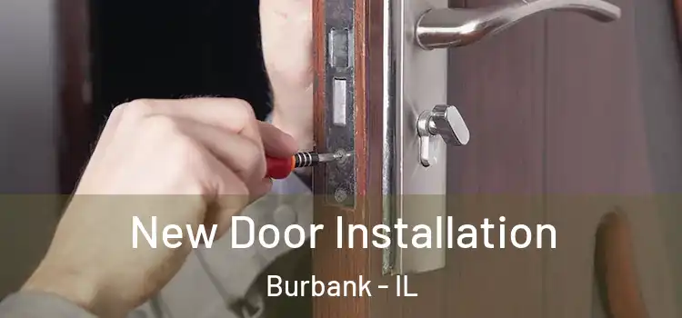  New Door Installation Burbank - IL