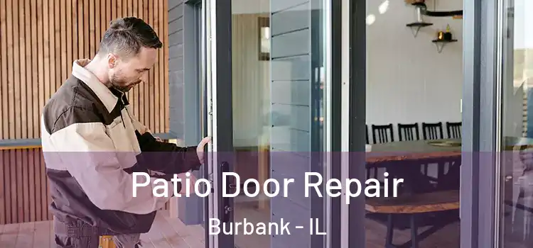 Patio Door Repair Burbank - IL