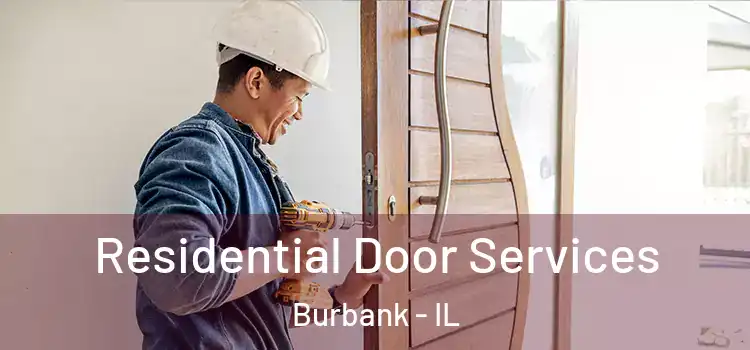 Residential Door Services Burbank - IL