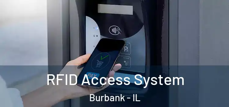  RFID Access System Burbank - IL