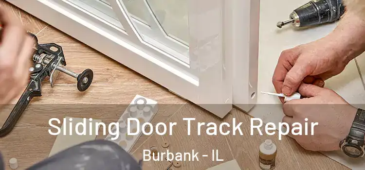  Sliding Door Track Repair Burbank - IL